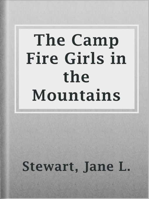 Cover image for The Camp Fire Girls in the Mountains